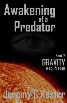 Awakening of a Predator (Gravity Book 2)