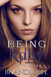 Being Ruby (Soul Twins Series Book 2)