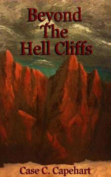 Beyond the Hell Cliffs