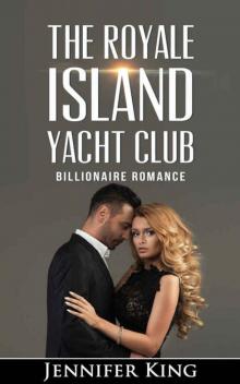 Billionaire Romance: Royal Island Yacht Club