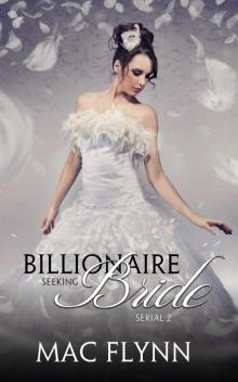 Billionaire Seeking Bride #2 (BBW Alpha Billionaire Romance)