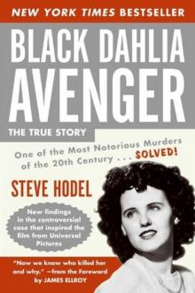 Black Dahlia Avenger: The True Story