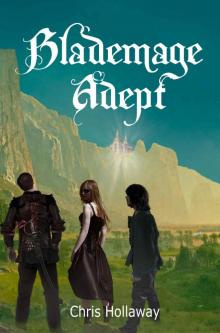 Blademage Adept (The Blademage Saga Book 3)