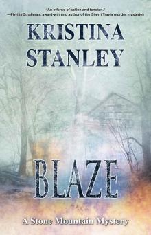 Blaze (A Stone Mountain Mystery Book 2)