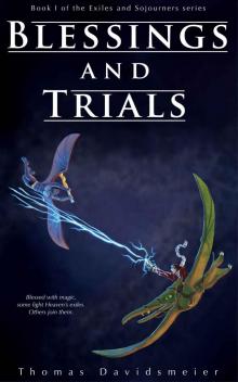 Blessings and Trials (Exiles and Sojourners Book 1)