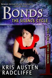 Bonds: The Silence Cycle Episode One