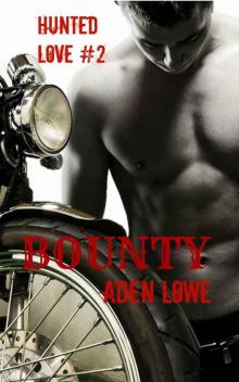 Bounty (Hunted Love Book 2)