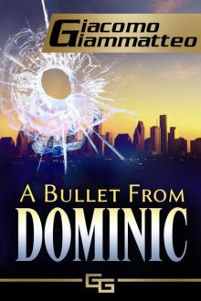 Bullet From Dominic