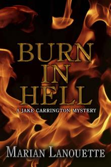 Burn in Hell_A Jake Carrington Mystery