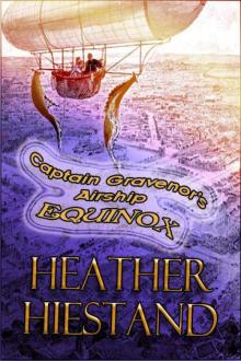 Captain Gravenor’s Airship Equinox (Steampunk Smugglers)