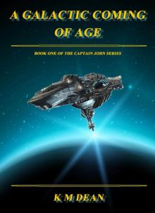 Captain John 1: A Galactic Coming of Age