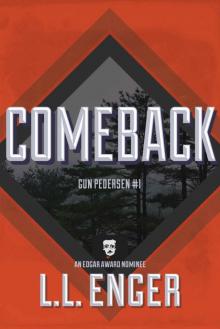 Comeback (Gun Pedersen Book 1)