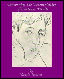 Concerning the Eccentricities of Cardinal Pirelli