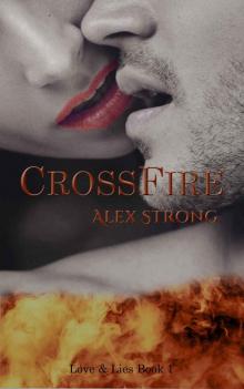 CrossFire (Love & Lies #1)