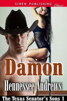 Damon [The Texas Senator's Sons 1] (Siren Publishing Classic)