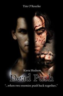 Dead Push (Kiera Hudson Series Two#7)