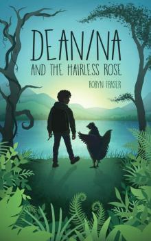 Dean-Na and the Hairless Rose