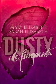 Delinquents (Dusty #2)