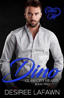 Dino (Glass City Hearts Book 2)