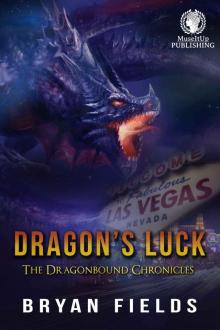 Dragon's Luck: The Dragonbound Chronicles