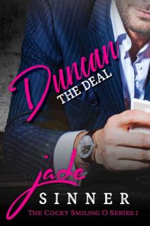 Duncan - The Deal (The Cocky Smiling O Series #1)