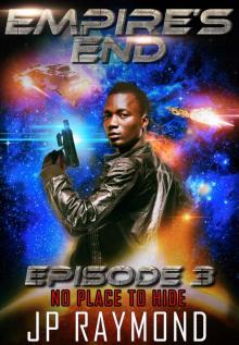 Empire's End: Episode 3: No Place to Hide