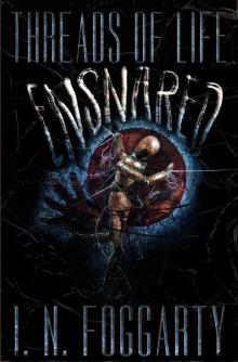 Ensnared