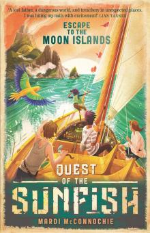 Escape to the Moon Islands: Quest of the Sunfish 1