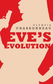 Eve's Evolution (Erotic Secrets No. 1)