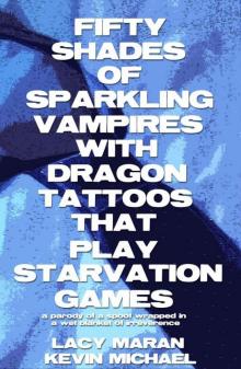 Fifty Shades Of Sparkling Vampires With Dragon Tattoos That Play Starvation Games