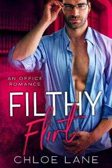 Filthy Flirt: An Office Romance