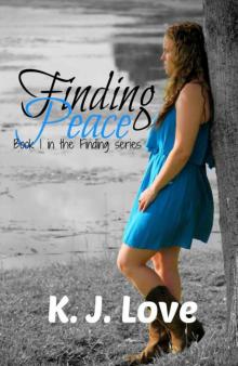 Finding Peace (Finding Series Book 1)