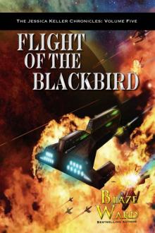 Flight of the Blackbird (The Jessica Keller Chronicles Book 5)