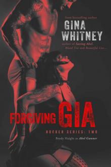 Forgiving Gia (Rocker Series Book 2)