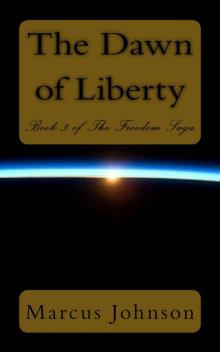 Freedom Saga 3: The Dawn of Liberty