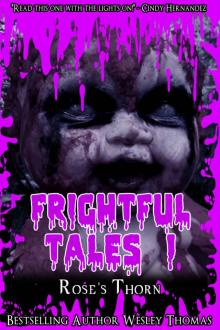 Frightful Tales #1: Rose's Thorn