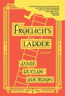 Froelich's Ladder