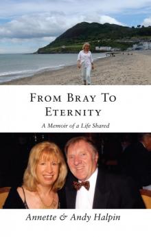 From Bray to Eternity