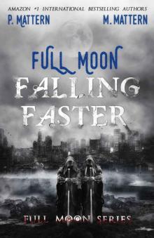 Full Moon Falling Faster (Full Moon Series Book 3)