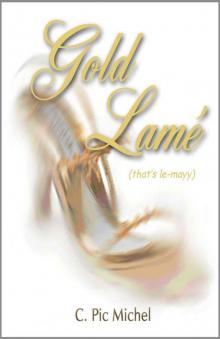 Gold Lame' (That's le-mayy) (Gold Lame' Series)