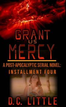 Grant Us Mercy (Book 4): Grant Us Mercy