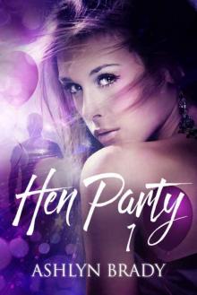 Hen Party 1 (Hen Party #1)