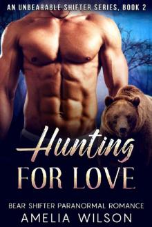 Hunting for Love (UnBearable Romance Series Book 2)