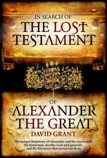 In Search of the Lost Testament of Alexander the Great