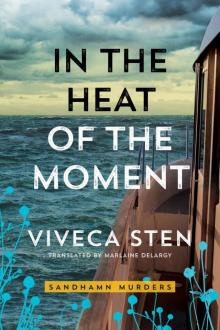 In the Heat of the Moment (Sandhamn Murders Book 5)