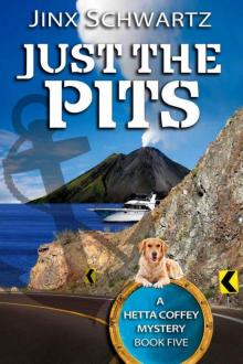 Just The Pits (Hetta Coffey Series)