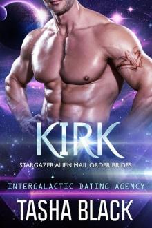 Kirk: Stargazer Alien Mail Order Brides (Book 10)