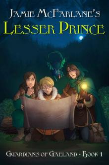 Lesser Prince (Guardians of Gaeland Book 1)