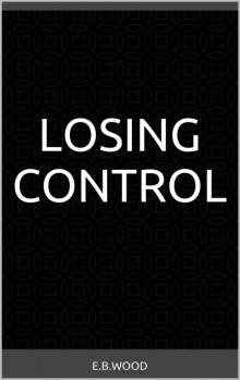 Losing Control: A cuckold angst story