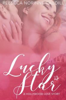 Lucky Star: A Hollywood Love Story